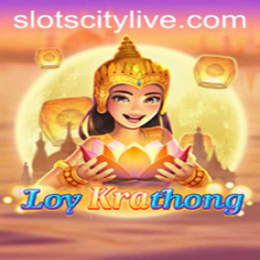 LoyKrathong: Discovering the Fascinating World of Slot City